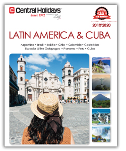 Central Holidays Unveils Expanded Range of Affordable-Luxury and Experiential Travel Programs in New 2019 Latin America and Cuba Brochure